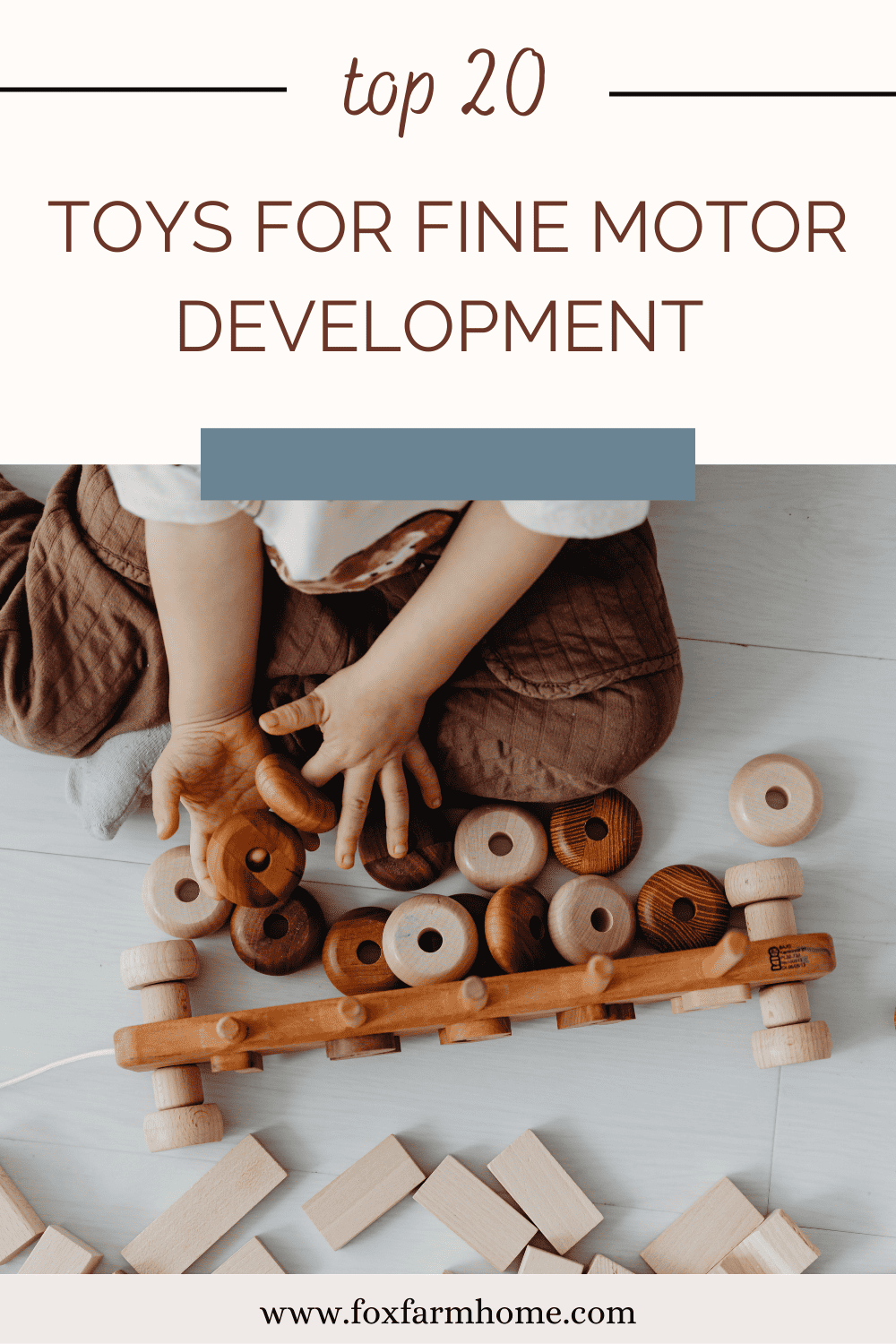 Top 20 Toys For Fine Motor Development In Preschoolers Fox Farm Home
