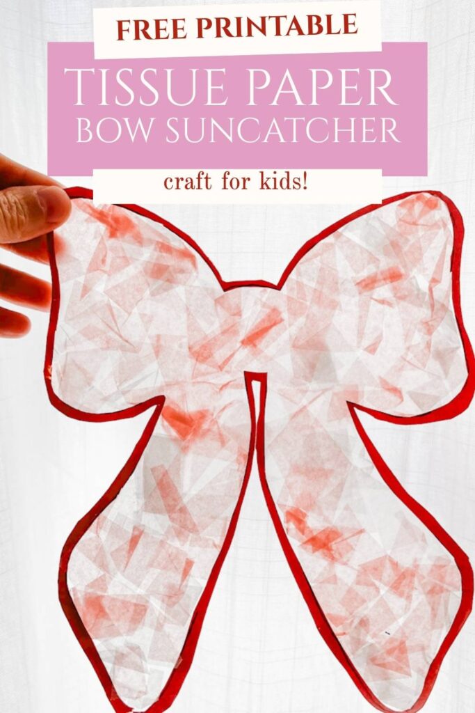 Pinterest pin for a free printable tissue paper bow suncatcher
