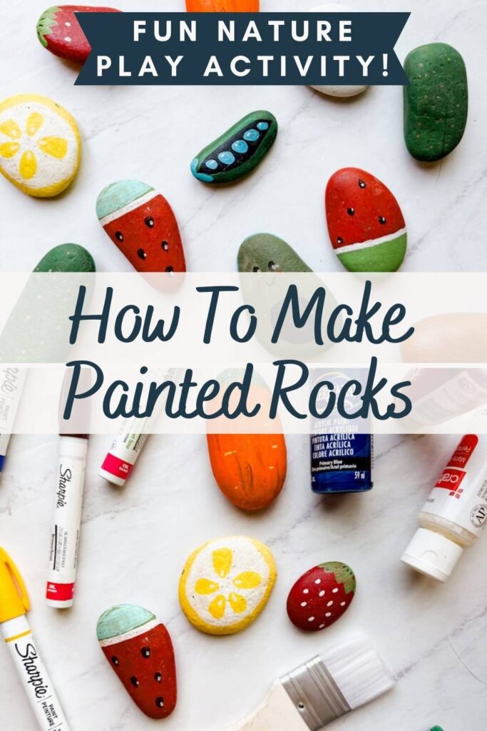 Pinterest pin for how to make painted rocks